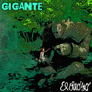 El Otro Yo : Gigante